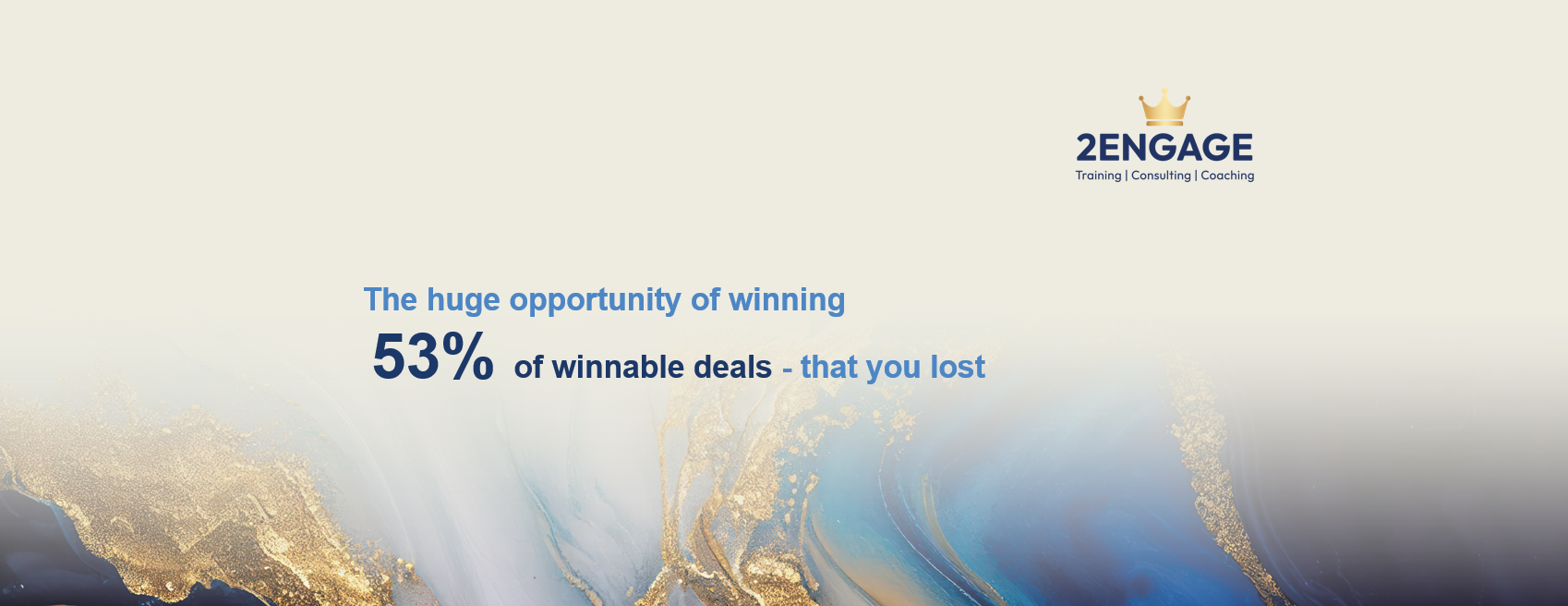 The huge opportunity of winning 53% of winnable deals – that you lost